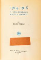 Julier Ferenc: A világháború magyar szemmel 1914-1918. A Magyar Szemle Könyvei VII. Bp., 1933, Magyar Szemle Társaság. 302p. 3 kihajtható melléklettel. Kiadói egészvászon kötés, volt könyvtári példány, jó állapotban, ex librissel