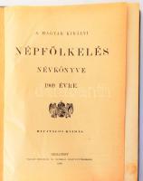 A magyar királyi népfölkelés névkönyve 1909. évre. Hivatalos kiadás.



Budapest, 1909. Pallas. ...