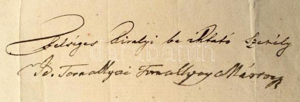 1821 Tornallyai Tornallyay Márton (1759-1828) felséges király beiktató személy autográf aláírással e...