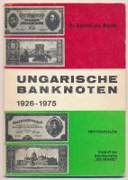Bázlik, Dr. László Gy.: Ungarische Banknoten 1926-1975. Nettokatalog.Berlin, Verlag Pröh Berlin, 1976. Használt állapotban.