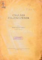 Sipeki Balás Károly: Családi feljegyzések. (Kézirat gyanánt.) Budapest, 1929. 47 l Kiadói papírborítóval, elvált fűzés