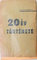 Voith György: 20 év története (A Felvidék története) (Munkács, 1939. Magyar élet. Pannonia ny.) 175p. Fűzve, borító elvált, hozzá a megjelenésről szóló röplap, mely a "Felszabadult Felvidéken elsőként megjelenő könyvként" említi a munkát