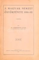 Karácsonyi János, Dr.: A magyar nemzet őstörténete 896-ig    Oradea-Mare, 1924, Szent László-Nyomda Részvény-Társaság Műnyomdája, 100 p. + 3 térk (fekete-fehér) Első kiadás. A magyar nemzet őstörténete 896-ig. Írta: Dr. Karácsony János a M. Tudományos Akadémia rendes tagja. Előszóval és jegyzetekkel ellátott, három fekete-fehér, színes feliratozással jelölt, kihajtható, vonatkozó térképpel kiegészített kötet. I. térkép: A magyarok elhelyezkedése a Kr. u. I. században. II. térkép: A magyarok hazája Kr. u. 600. évben. III. térkép: A magyarok elhelyezkedése 863-896 között. Kiadói tűzött papírkötésben