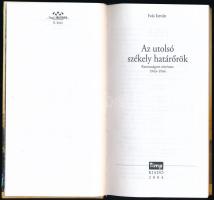 Ívás István: Az utolsó székely határőrök. Katonaságom története 1943-1944. Bp., 2004, Timp, 224 p. K...