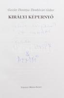 Geszler Dorottya - Dombóvári Gábor: Királyi képernyő. A szerzők, Geszler Dorottya (1970-) műsorvezet...