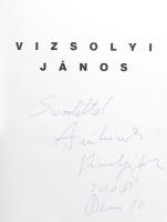 Vizsolyi János szobrászművész 3 db dedikált katalógusa: Zemlényi Györgyi (szerk.): Vizsolyi János sz...