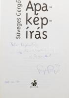 Süveges Gergő: Apa - kép - írás. Szűcs Édua illusztrációival. A szerző, Süveges Gergő (1976- ) újság...