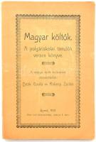 Deák Gyula - Rákosy Zoltán: Magyar költők. A polgáriskolai tanulók verses könyve. Újpest, 1924, Ritter Jenő, papírkötés, kijáró lapokkal.