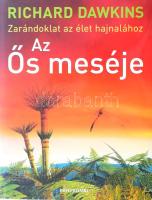 Richard Dawkins - Yan Wong: Az Ős meséje. Zarándoklat az élet hajnalához. Ford.: Kovács Lajos. Bp., 2006, Partvonal, 528 p. Kiadói kartonált papírkötés, kiadói papír védőborítóban.