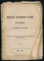A herceg Eszterházy-vagyon kezelése Gróf Zichy Ferenc által. Megczáfolása a hasonczimű röpiratban foglalt teljesen valótlan és elferdített tényeknek. Bécs, 1865. Dittmarsch Károly 71p. Lapok szélei sérültek, gyűröttek. Ritka!