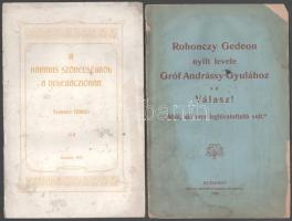 Ritka röpiratok: Szemere Miklós: A Hármas Szövetségről a delegáczióban. Bp., 1904. (Légrády ny.) 18 p. Tűzött, kiadói kissé sérült borítóban. Rohonczy Genedon nyilt levele gróf Andrássy Gyulához s a Válasz! Attól aki erre leghivatottabb volt. Bp., 1905 Pallas. 30 p. Sérült kiadói papírborítóval
