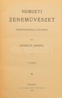 Osváth János: Nemzeti zeneművészet. I. rész. Történetkritikai tanulmány. Bp., 1908., Firtz Ármin, 174 p.+1 (kihajtható táblázat) t. Korabeli aranyozott egészvászon-kötés, kissé kopott borítóval.