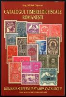 Ing. Mihai Cojocar: Catalogul Timbrelor Fiscale Romanesti / Romanian Revenue Stamps Catalogue (2000) román okmánybélyeg katalógus
