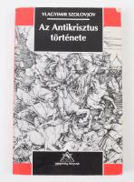 Vlagyimir Szolovjov: Az Antikrisztus története. Három beszélgetés a háborúról, a haladásról és a világtörténelem végéről. Ford.: Kiss Ilona. Török Endre utószavával. A jegyzeteket összeáll.: Sisák Gábor. Századvég Könyvtár. Bp., 1993., Századvég, 170+1 p. Kiadói papírkötés.