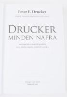 Peter F. Drucker: Drucker minden napra. 366 inspiráló és motíváló gondolat az év minden napjára, min...