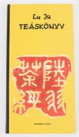 Lu Jü: Teáskönyv. A teázás szent könyve a nyolcadik századi Kínából. Bp., 2005, Terebess. Kiadói kartonált papírkötés.