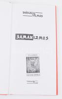 Diószegi Vilmos: Samanizmus. Morvay Judit utószavával. Bp.,1998, Terebess. 2. kiadás. Kiadói kartoná...