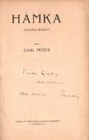 Gaal Mózes: Hámka. Ifjúsági regény. (Dedikált.) Budapest, [1921]. Singer és Wolfner (Hungaria Könyvnyomda). 127 + [1] p. Első kiadás. Dedikált: "Vargha Gyuriéknak szíves barátsággal. 1920, Karácsony. Gaal Mózes". Oldalszámozáson belül szövegközti illusztrációkkal. Példányunk fűzése meglazult, egyes ívek kijárnak a kötetből. Kissé sérült gerincű, színes, illusztrált, enyhén kopott kiadói félvászon kötésben.