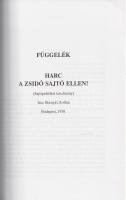 Bosnyák Zoltán: 
Harc a zsidó veszély ellen! Az antijudaizmus könyve. Függelékben: Harc a zsidó saj...