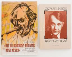 Kelevéz Ágnes: Kit új korokba küldtek régi levelek - Babits útján az antikvitástól napjainkig. Bp., 2008. PIM. + Kosztolányi Dezsőné: Kosztolányi Dezső. Bp., 1990. Holnap. 303p. Kiadói papírkötésben,
