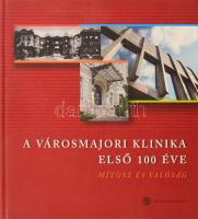 Merkely Béla: A városmajori klinika első 1000 éve - Mítosz és valóság. Semmelweis Kiadó, 2012. 271p. Kiadói kartonált papírkötésben