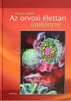 Fonyó Attila - Ligeti Erzsébet: Az orvosi élettan tankönyve. Bp., 2011, Medicina. Kartonált papírkötésben. 707p.
