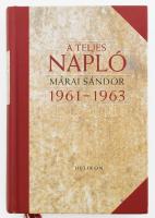 Márai Sándor: A teljes napló - 1961-1963. Helikon Kiadó, 2012. 486p. Kiadói kartonált papírkötésben