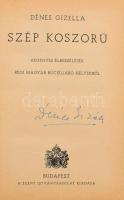Dénes Gizella: Szép koszorú. Regényes elbeszélése régi magyar búcsújáró helyekről. A szerző által ALÁÍRT példány. Bp.,én.,Szent István-Társulat. Kiadói félvászon-kötés, kopott borítóval.