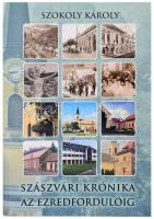 Szokoly Károly: Szászvári krónika az ezredfordulóig. Szászvár, é.n. 439p. Kiadói papírborítóval.