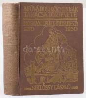 Siklóssy László: Hogyan épült Budapest? (1870-1930). A Fővárosi Közmunkák Tanácsa története. Bp., 1931, Fővárosi Közmunkák Tanácsa (Athenaeum-ny.), 623+(1) p.+ 1 (kihajtható térkép) t. Első kiadás. Gazdag fekete-fehér képanyaggal illusztrálva. Kiadói aranyozott egészvászon-kötés, kissé viseltes borítóval és gerinccel, helyenként kissé sérült, foltos lapokkal, kisebb ázásnyomokkal.