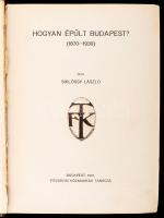 Siklóssy László: Hogyan épült Budapest? (1870-1930). A Fővárosi Közmunkák Tanácsa története. Bp., 19...