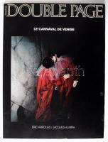Eric Arrouas - Jacques Almira: Double Page Photos - Le Carnaval De Venise. Párizs, 1984, SNEP, fotókönyv, kiadói papírkötés.