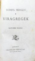 Tompa Mihály: Virágregék. Bp., [1883], Franklin-Társulat, 1 (címkép) t.+ 294 p. Kiadói egészvászon-k...