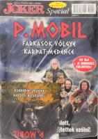 2014 A Joker c. magazin induló száma, I. évf. 1. szám. P. Mobil Farkasok völgye - Kárpát medence cd melléklettel, bontatlan.