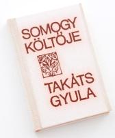 Laczkó András szerk.: Takáts Gyula 75 éves. Kaposvár, 1986, egészvászon kötés, megjelent 500 példányban.