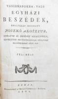 [Noszkó Alajos] Noszkó Aloizius: Vasárnapokra való egyházi beszédek, mellyeket mondott - - , Szerafim Sz. Ferentz' szerzetében, üdvözítőnk' provintziájának szolnoki klastromában lévő pap. Téli rész. Buda, 1804, Királyi Egyetem-ny., 404 p. Korabeli kartonált papírkötésben, kopottas borítóval, sérült gerinccel, helyenként kissé foltos lapokkal, kisebb szúrágta lyukakkal.