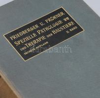 Franz Friedberger -Eugen Fröhner: Lehrbuch der Speziellen Pathologie und Therapie der Hastiere für T...