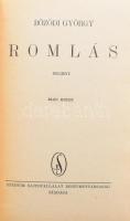 Bözödi György: Romlás. I-II. köt. (Bp., 1940), Stádium, 252 p.; 300 p. Első kiadás. Egészvászon-köté...