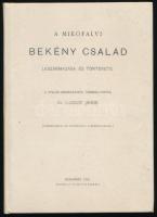 Illéssy János: A mikófalvi Bekény család leszármazása és története. Összeáll.: - - . Bp., 2012, Históriaantik. Reprint kiadás. Kiadói kartonált papírkötés.