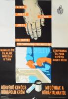 cca 1970 Vizes, poros, savas, lugos és egyéb vegyianyagokkal foglalkozók, bőrvédő kenőcs, bőrápoló krém megóvnak a bőrártalmaktól. Egészségügyi felvilágosító plakát, lapszéli szakadással, gyűrődéssel, 68x47 cm