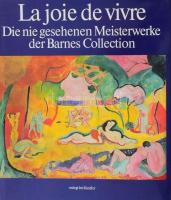 La Joie de Vivre. Die Nie Gesehenen Meisterwerke der Barnes Collection. München, 1993, Kindler, 317+1 p. Német nyelven. Gazdag képanyaggal illusztrált. Kiadói egészvászon-kötés, kiadói papír védőborítóban.