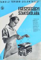 1959 Tanulj tovább - Jelentkezz! Egészségügyi szakiskolába. Egészségügyi felvilágosító plakát, lapszéli szakadással, 68x47 cm