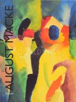 August Macke "Gesang von der Schönheit der Dinge." Aquarelle und Zecihnungen. Köln, 1992, Wienand,295+1 p. Német nyelven. Gazdag képanyaggal illusztrált. Kiadói papírkötés.