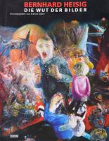 Bernhard Heisig: Die Wut der Bilder. Hrsg. von Eckhart Gillen. Leipzig - Düsseldorf - Berlin - Köln,2005,Museum der bildenden Künste - K20 Kunstsammlung Nordrhein-Westlafen - Staatliche Museen zu Berlin Nationalgalerie-DuMont, 367 p. Német nyelven. Gazdag képanyaggal illusztrált. Kiadói papírkötés.