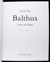 Claude Roy: Balthus. Leben und Werk. München,1996,Schrimer/Mosel, 269+3 p. Német nyelven. Gazdag kép...