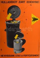 1975 Csonka Mária - Maklári Ernő: Hulladékot zárt edénybe! Egészségügyi felvilágosító plakát, lapszéli szakadással, 68x47 cm