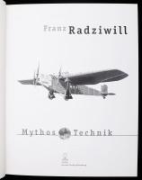 Franz Radziwill: Mythos Technik. Isensee, 2000., Oldenburg, 211 p. Német nyelven. Gazdag képanyaggal...