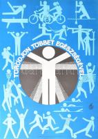 cca 1965 Törődjön többet egészségével! Egészségügyi Felvilágosító Központ plakát, 67x47 cm