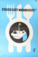 1978 Étkezés előtt mosson kezet! Egészségügyi felvilágosító plakát, minimális lapszéli hibával, 68x47 cm