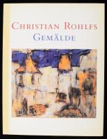 Christian Rohlfs Gemälde. Stuttgart,1990,Cantz,223 p. Német nyelven. Gazdag képanyaggal illusztrált. Kiadói papírkötés.